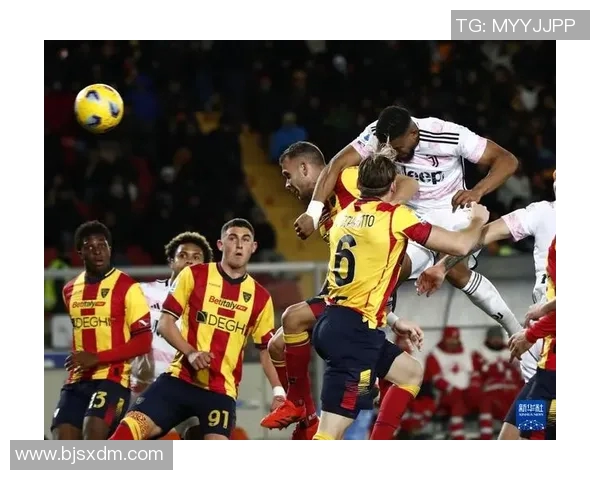 尤文图斯与莱切激情对决直播全程回顾与精彩瞬间分析 尤文图斯与莱切激情对决直播全程回顾与精彩瞬间分析